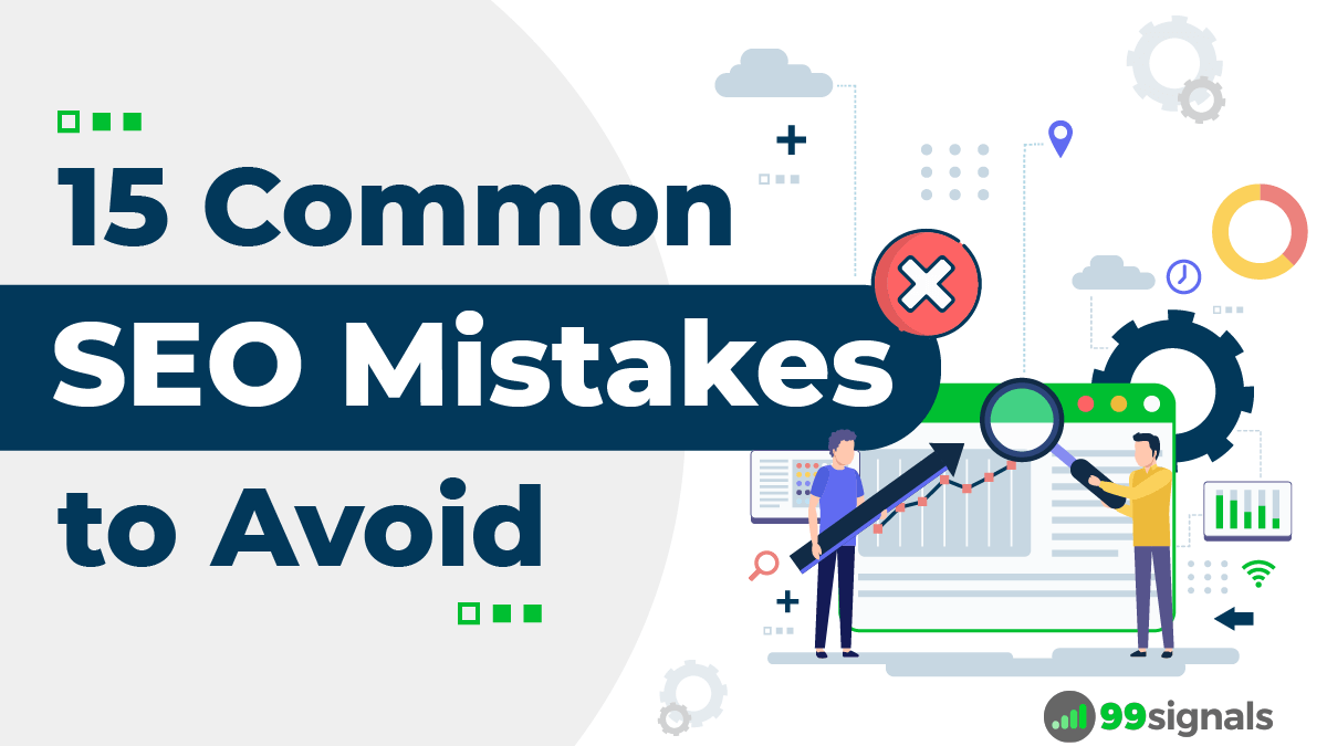 15 Common SEO Mistakes to Avoid