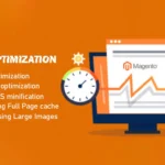 10 Magento Speed Optimization Tips